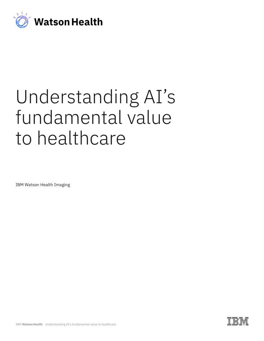 Understanding AI's Fundamental Value to Healthcare