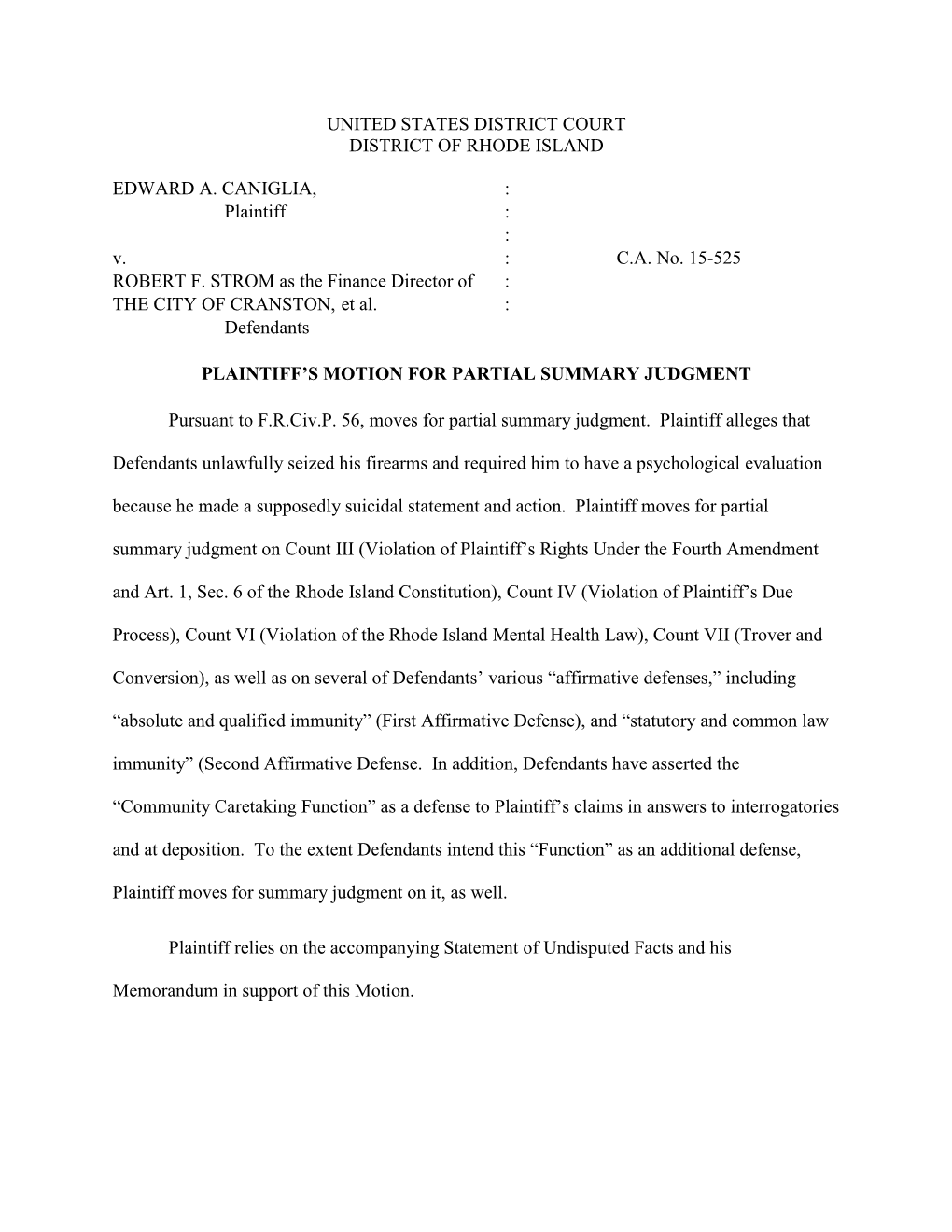 Plaintiff : : V. : CA No. 15-525 ROBERT F. STROM