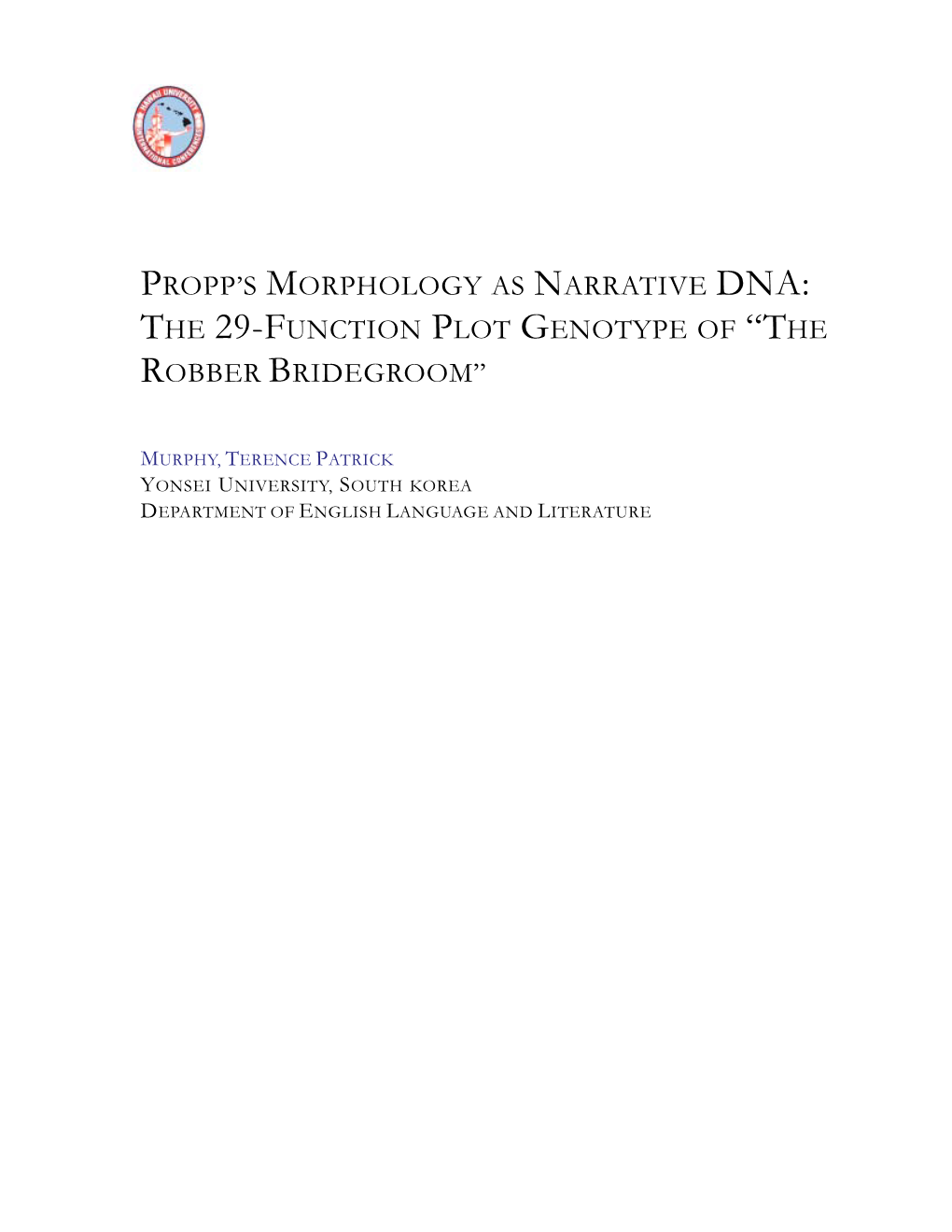 Propp's Morphology As Narrative DNA: the 29-Function Plot Genotype of “The Robber Bridegroom”