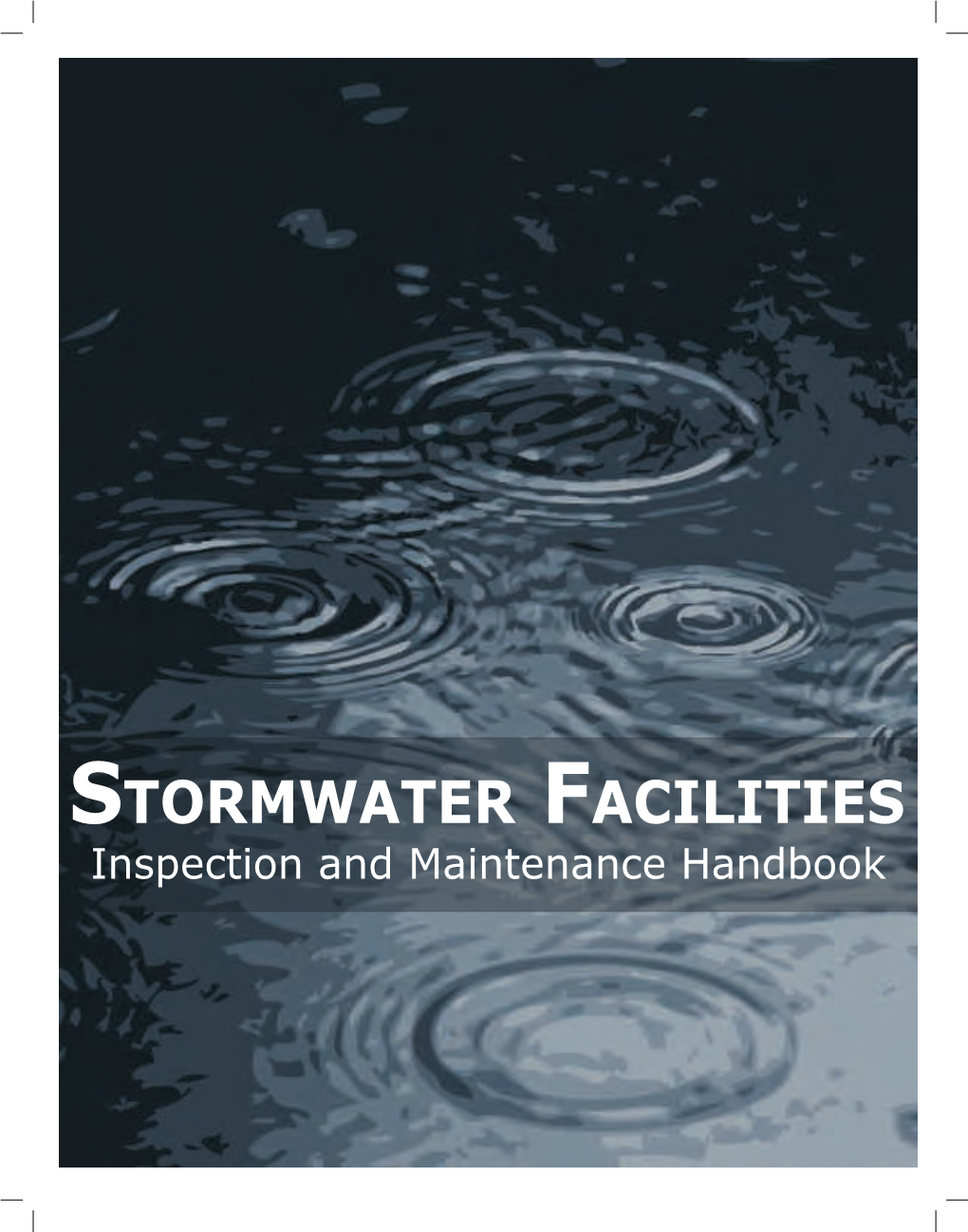 Stormwater Facilities Inspection and Maintenance Handbook
