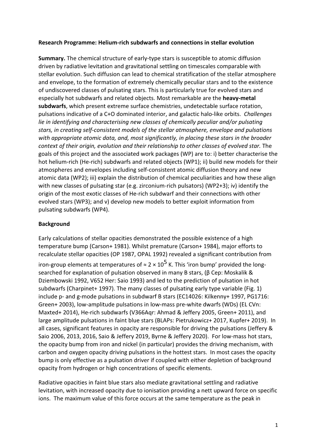 Research Programme: Helium-Rich Subdwarfs and Connections in Stellar Evolution Summary. the Chemical Structure of Early-Type