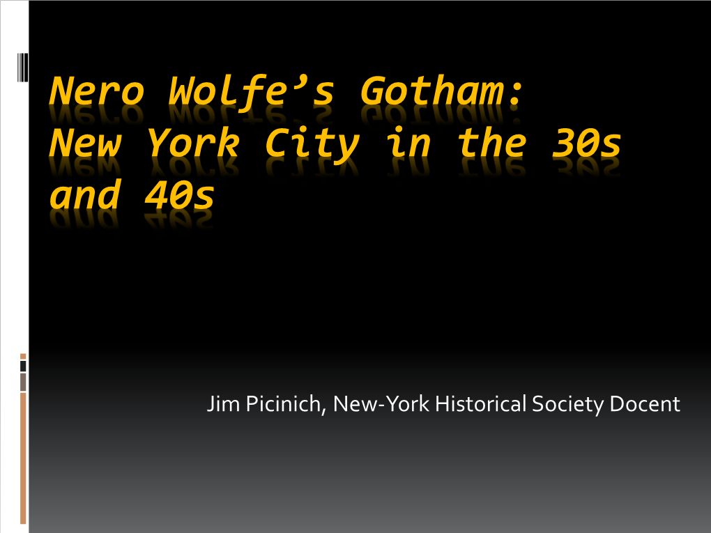 Nero Wolfe's Gotham: New York City in the 30S And
