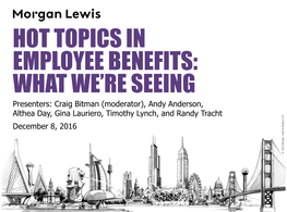 Hot Topics in Employee Benefits: What We're Seeing