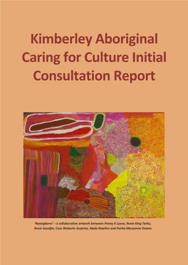 Kimberley Aboriginal Caring for Culture Initial Consultation Report