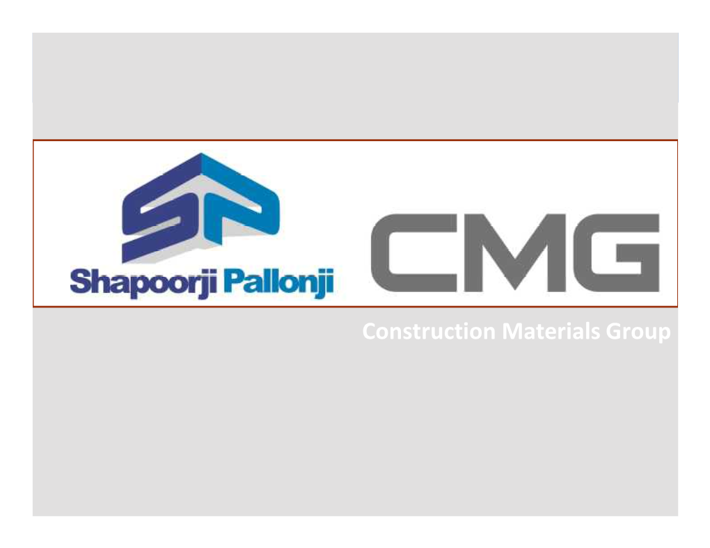 Construction Materials Group Shapoorji Pallonji Group Group a Century and Half Ago, a Giant Water Reservoir Was Built in Bombay (Now Mumbai)