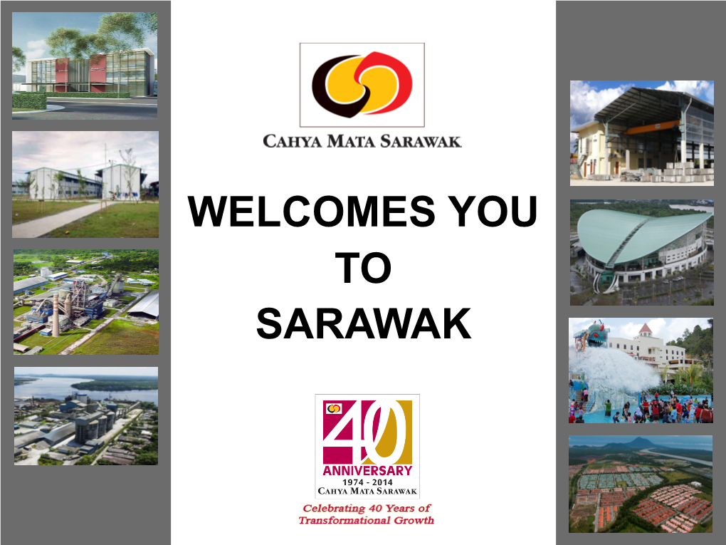 Welcomes You to Sarawak