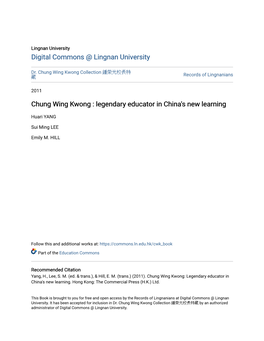 Chung Wing Kwong : Legendary Educator in China's New Learning