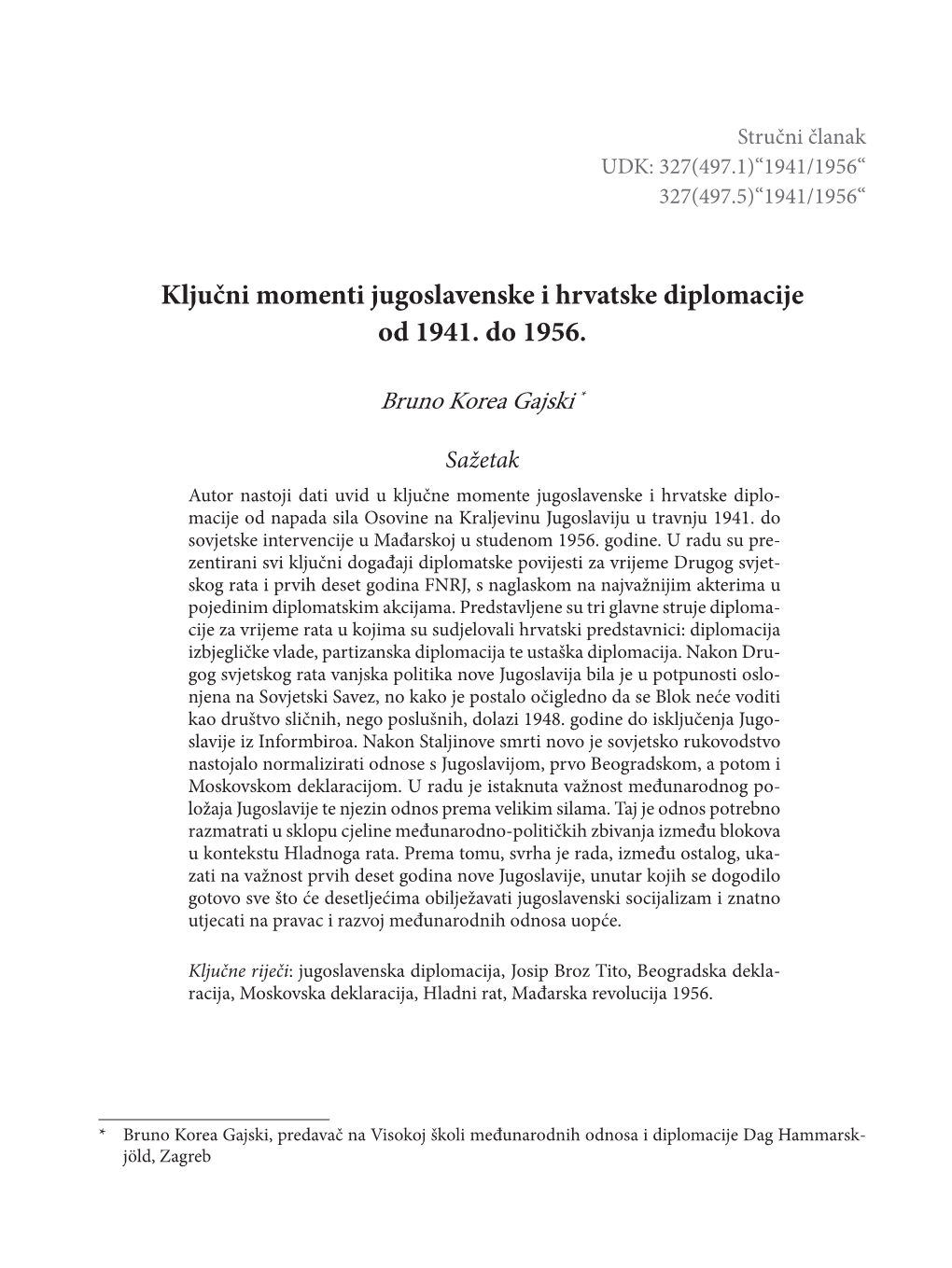 Ključni Momenti Jugoslavenske I Hrvatske Diplomacije Od 1941. Do 1956