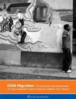 Child Migration: the Detention and Repatriation of Unaccompanied
