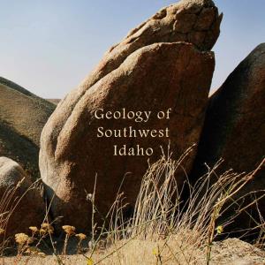 Geology of Southwest Idaho When Idaho Was the West Coast