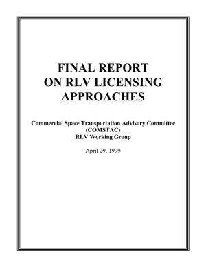 Final Report on Rlv Licensing Approaches