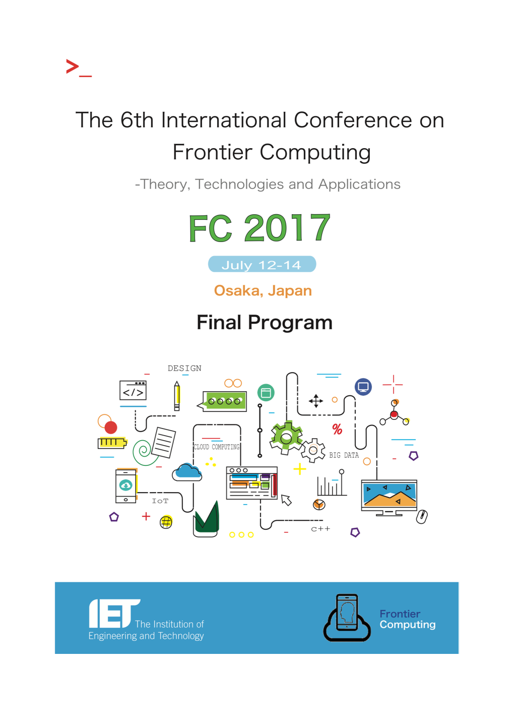 The 6Th International Conference on Frontier Computing – Theory, Technologies, and Applications (FC 2017)