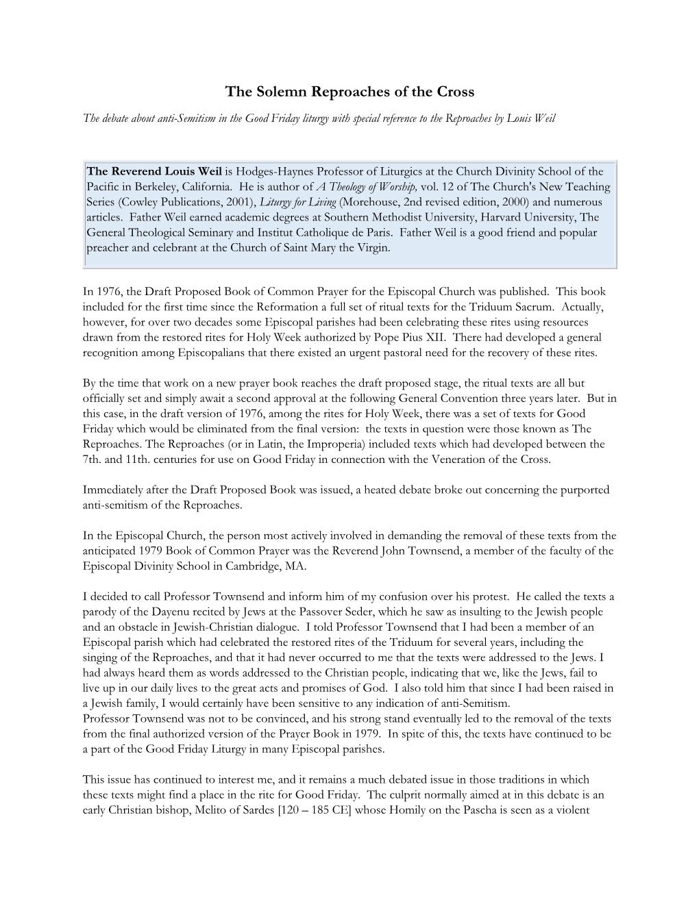 The Solemn Reproaches of the Cross the Debate About Anti-Semitism in the Good Friday Liturgy with Special Reference to the Reproaches by Louis Weil