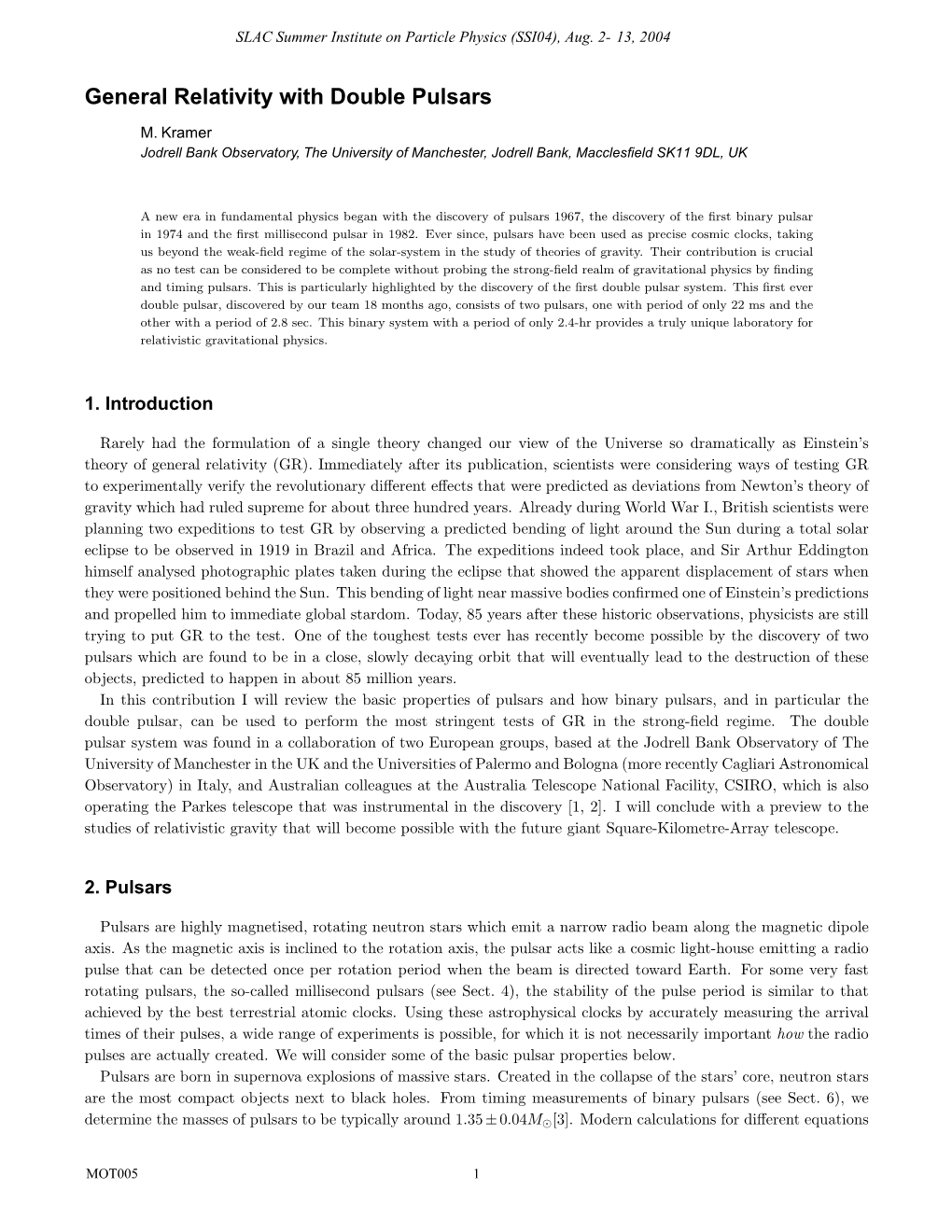 General Relativity with Double Pulsars