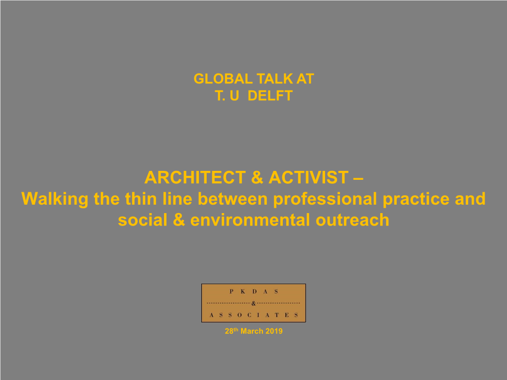 ARCHITECT & ACTIVIST – Walking the Thin Line Between Professional