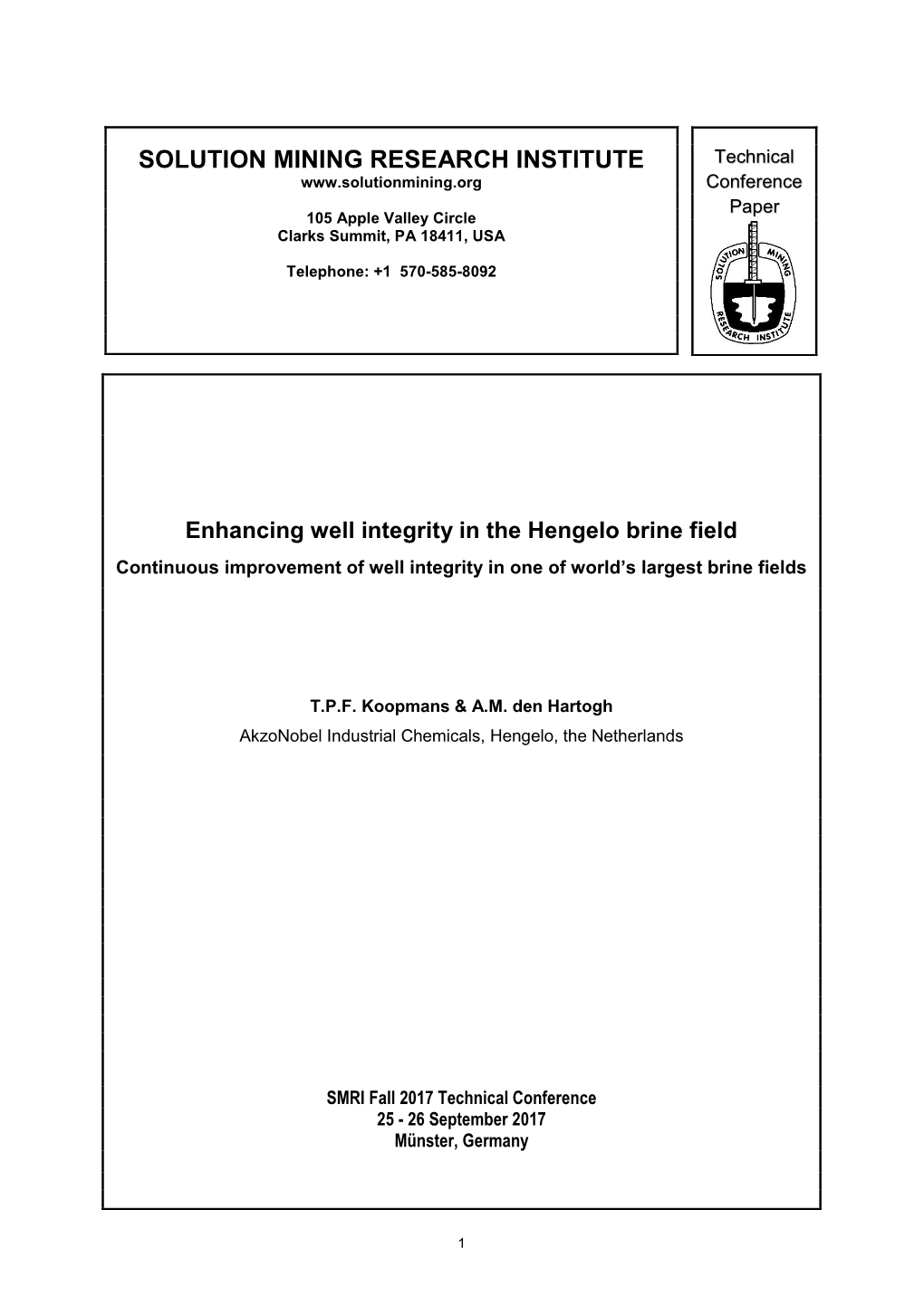 Enhancing Well Integrity in the Hengelo Brine Field Continuous Improvement of Well Integrity in One of World’S Largest Brine Fields