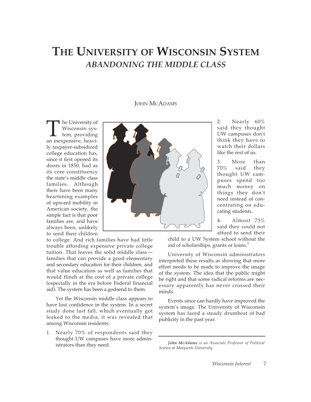 The University of Wisconsin System: Abandoning The