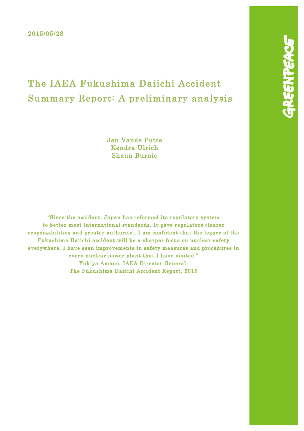 The IAEA Fukushima Daiichi Accident Summary Report: a Preliminary Analysis