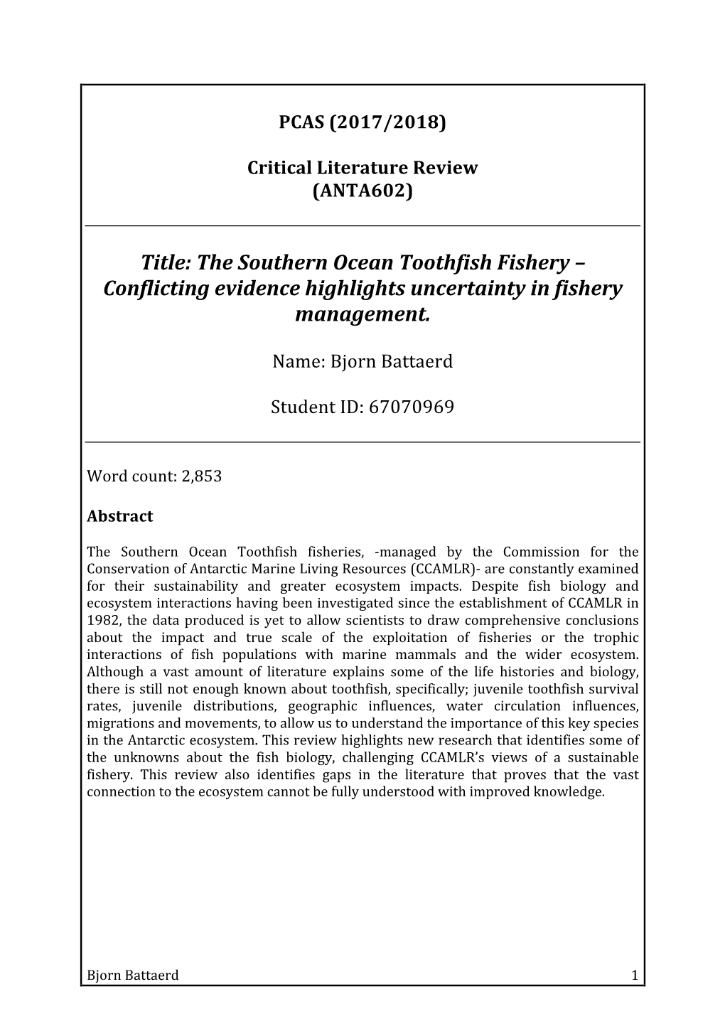 The Southern Ocean Toothfish Fishery – Conflicting Evidence Highlights Uncertainty in Fishery Management