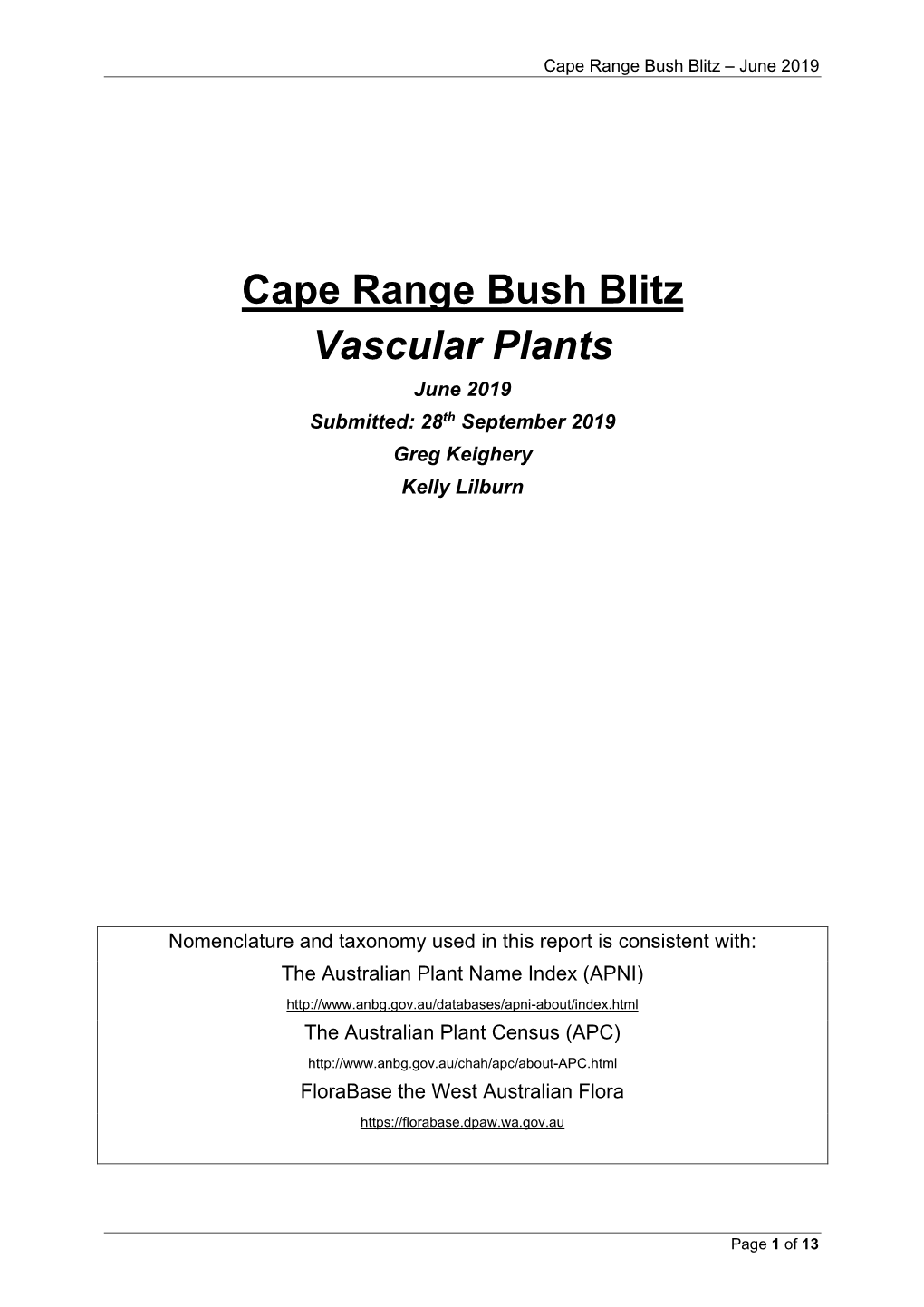 Cape Range Bush Blitz Vascular Plants June 2019 Submitted: 28Th September 2019 Greg Keighery Kelly Lilburn