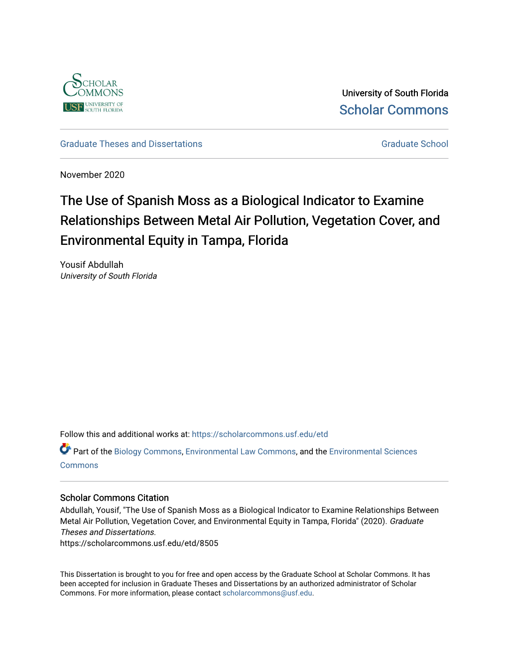 The Use of Spanish Moss As a Biological Indicator to Examine Relationships Between Metal Air Pollution, Vegetation Cover, and Environmental Equity in Tampa, Florida