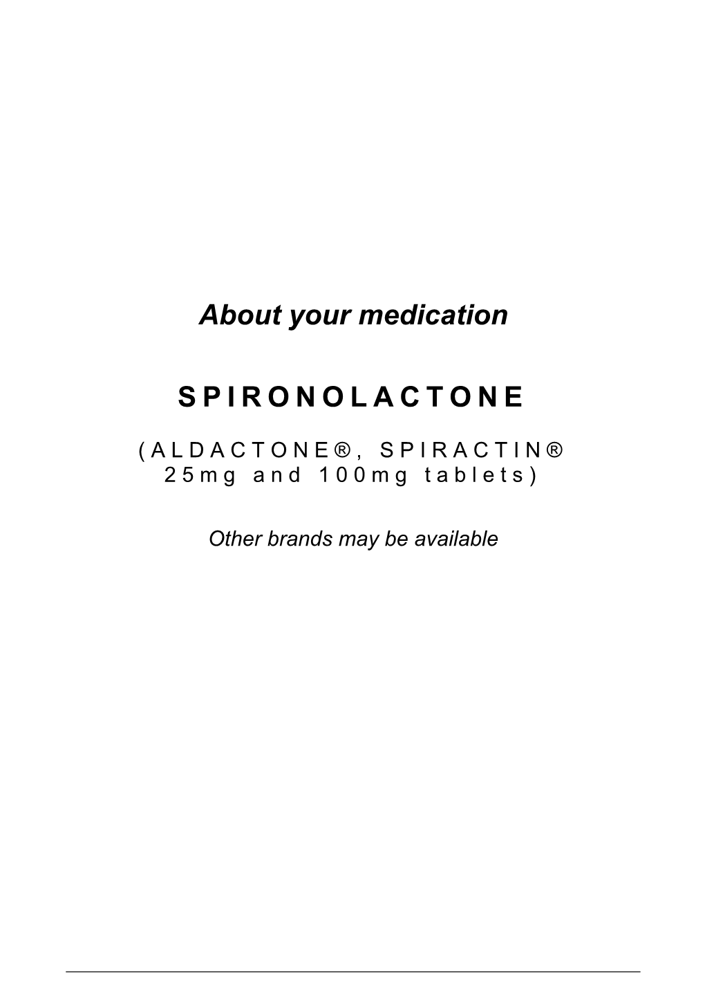 About Your Medication SPIRONOLACTONE