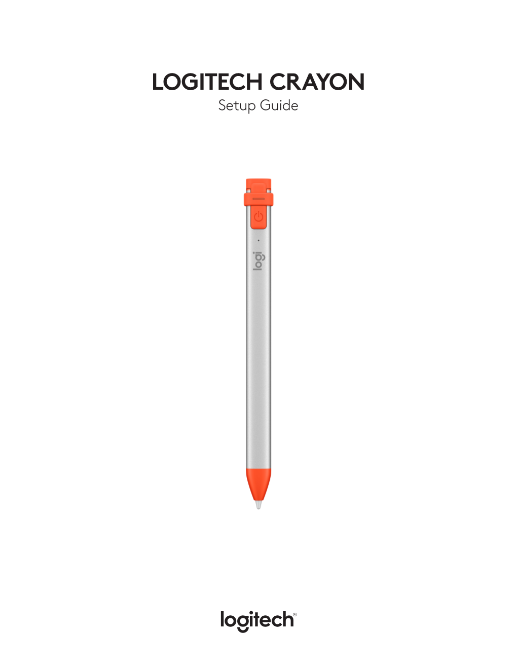 LOGITECH CRAYON Setup Guide Crayon Setup Guide