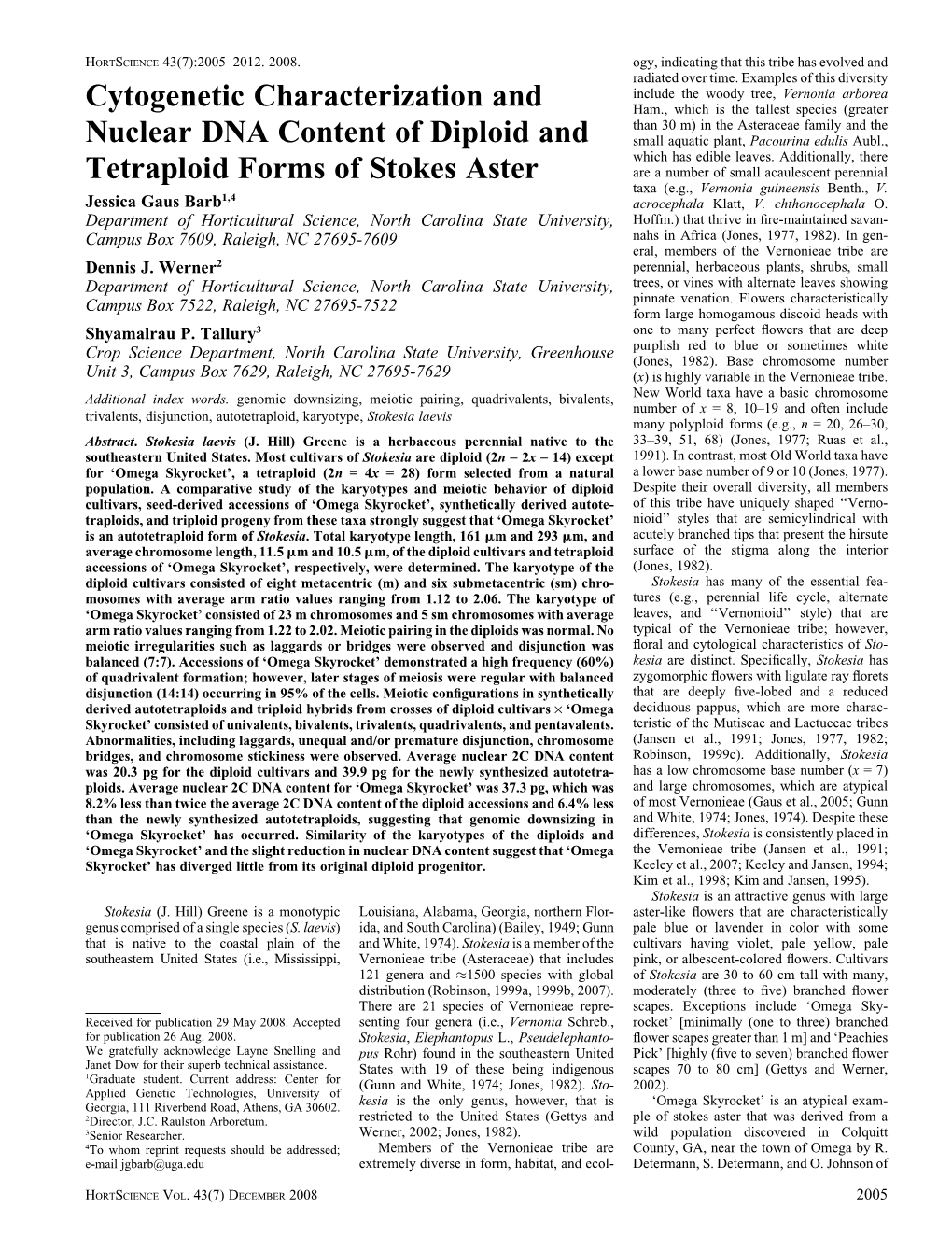 Cytogenetic Characterization and Nuclear DNA Content of Diploid and Tetraploid Forms of Stokes Aster