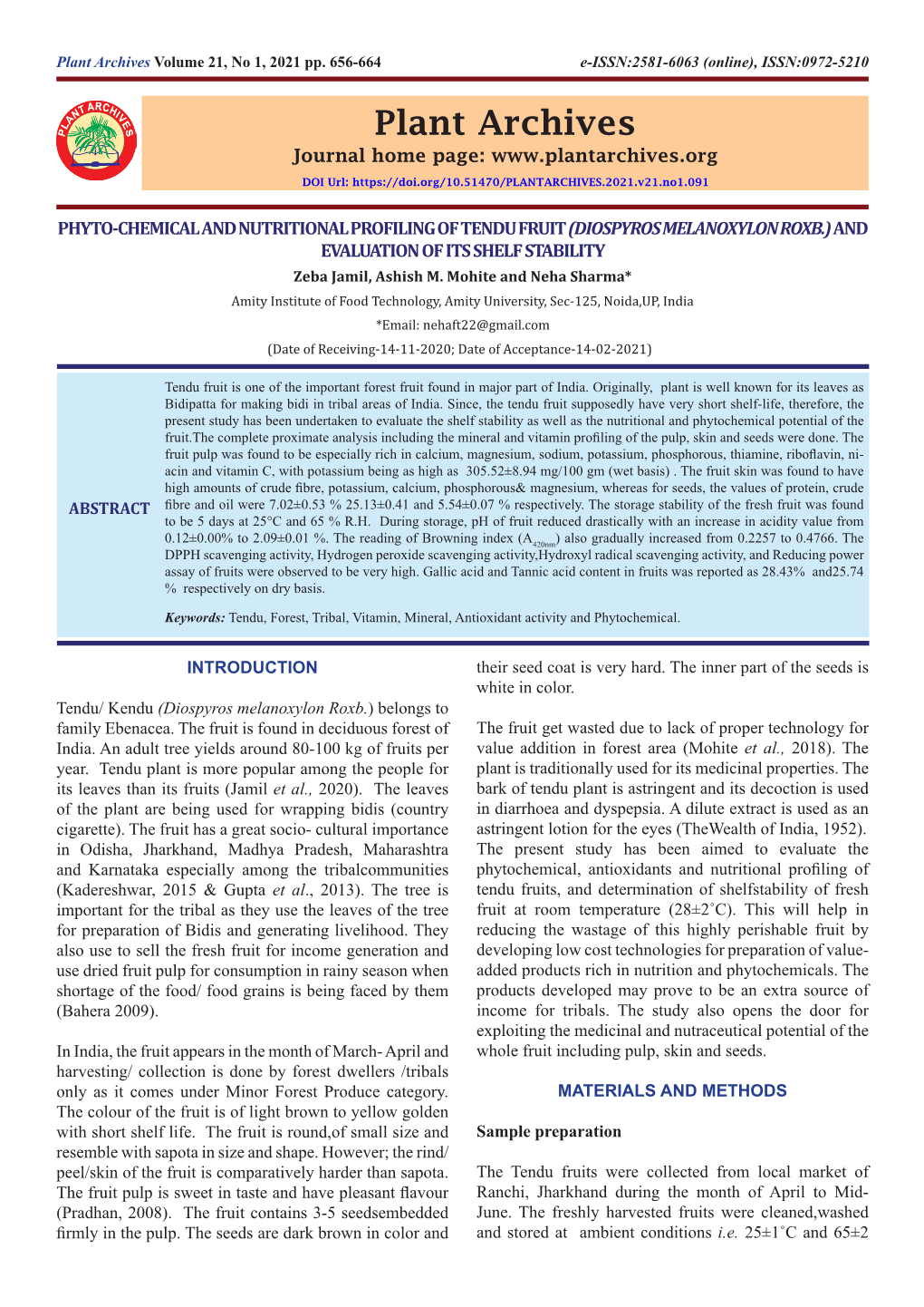 DIOSPYROS MELANOXYLON ROXB.) and EVALUATION of ITS SHELF STABILITY Zeba Jamil, Ashish M