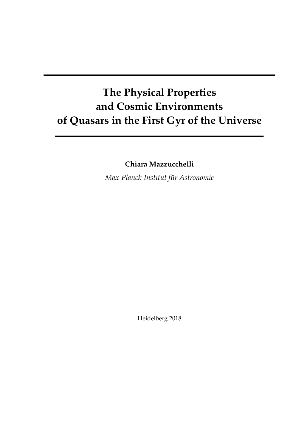 The Physical Properties and Cosmic Environments of Quasars in the First Gyr of the Universe