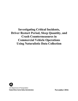Investigating Critical Incidents, Driver Restart Period, Sleep Quantity, and Crash Countermeasures in Commercial Vehicle Operati