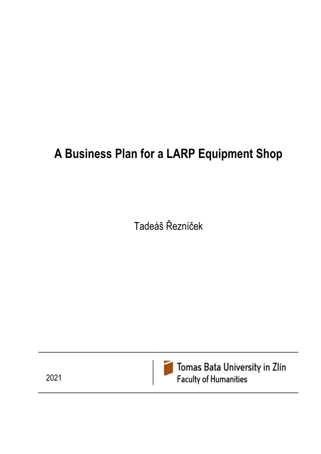A Business Plan for a LARP Equipment Shop
