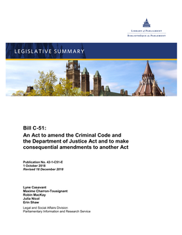Legislative Summary of Bill C-51: an Act to Amend the Criminal Code and the Department of Justice Act and to Make Consequential Amendments to Another Act