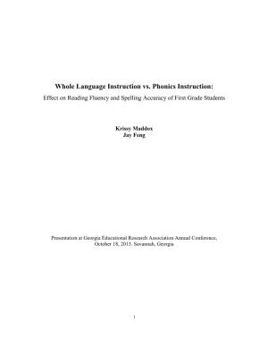 Whole Language Instruction Vs. Phonics Instruction: Effect on Reading Fluency and Spelling Accuracy of First Grade Students