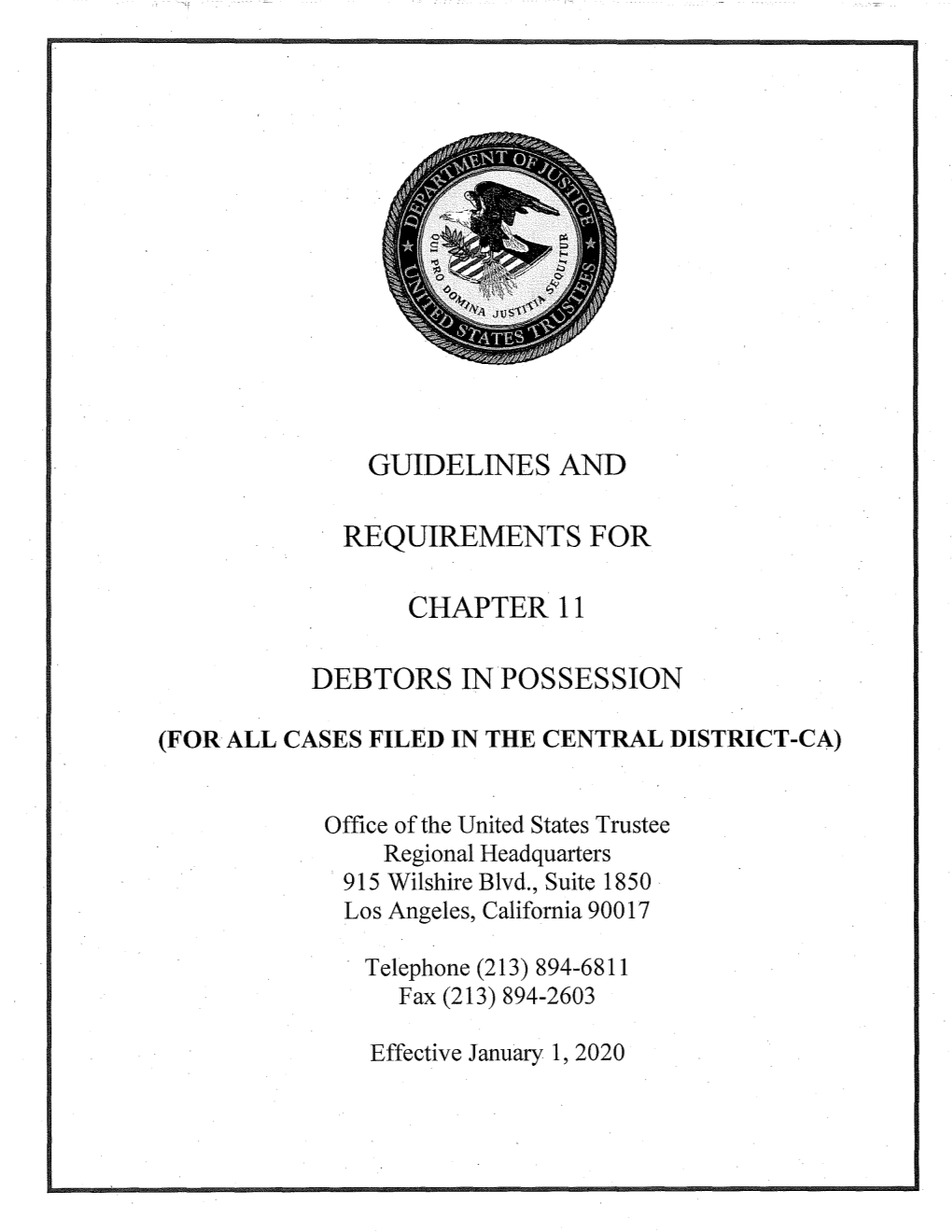 Guidelines and Requirements for Chapter 11 Debtors in Possession (USTLA-3) Region 16, United States Trustee Program, US