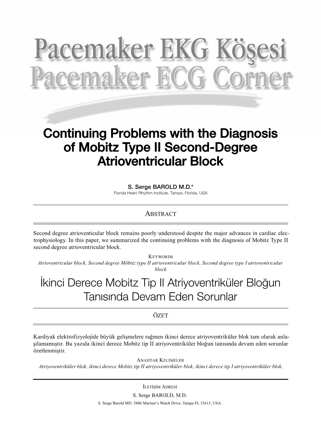 Continuing Problems with the Diagnosis of Mobitz Type II Second-Degree Atrioventricular Block