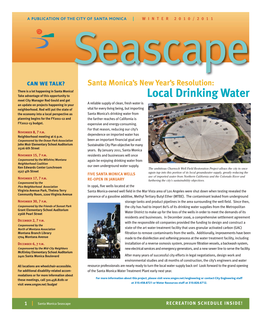 Local Drinking Water Meet City Manager Rod Gould and Get a Reliable Supply of Clean, Fresh Water Is an Update on Projects Happening in Your Neighborhood