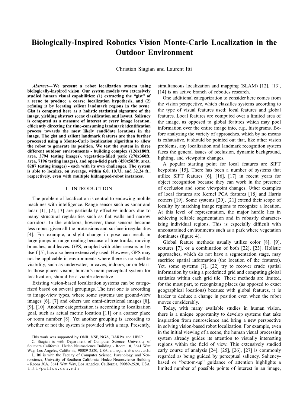 Biologically-Inspired Robotics Vision Monte-Carlo Localization in the Outdoor Environment