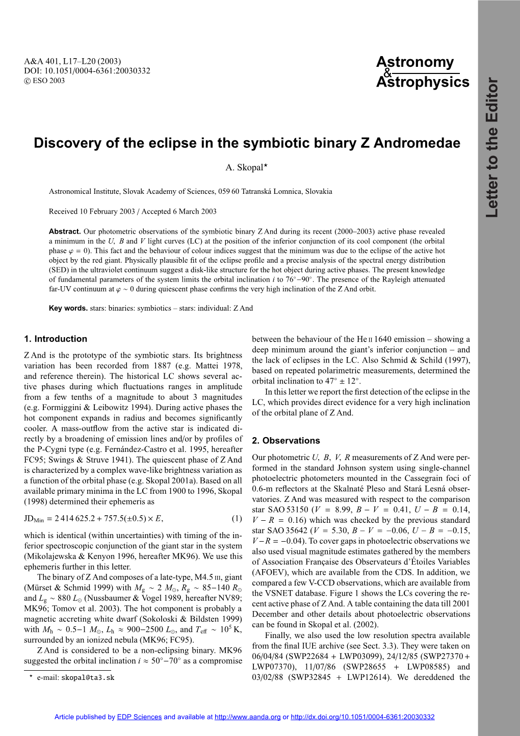 Discovery of the Eclipse in the Symbiotic Binary Z Andromedae