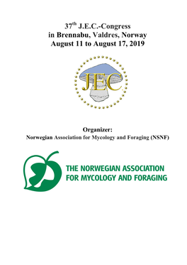 37 J.E.C.-Congress in Brennabu, Valdres, Norway August 11 To