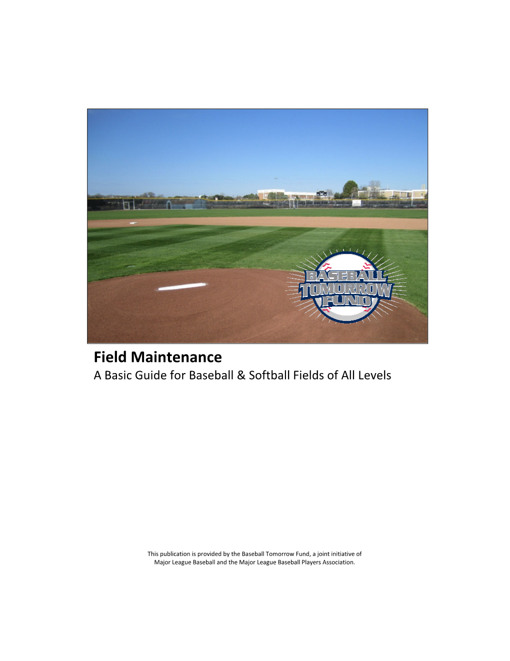 Field Maintenance a Basic Guide for Baseball & Softball Fields of All Levels