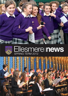 SPRING TERM 2012 News Ellesmere College Newsletter - SPRING TERM 2012