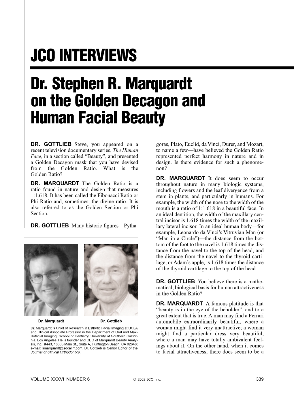 JCO INTERVIEWS Dr. Stephen R. Marquardt on the Golden Decagon and Human Facial Beauty