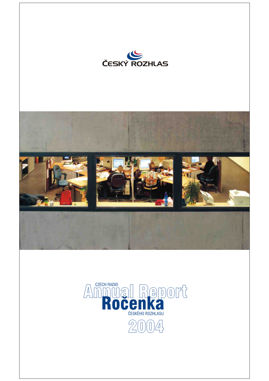 Ročenka Českého Rozhlasu 2004