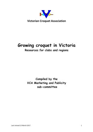 Growing Croquet in Victoria Resources for Clubs and Regions