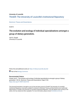 The Evolution and Ecology of Individual Specializations Amongst a Group of Dietary Generalists