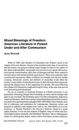 Mixed Blessings of Freedom: American Literature in Poland Under and After Communism Jerzy Durczak