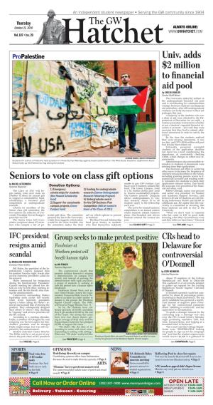 Seniors to Vote on Class Gift Options Nancial Aid Accounts and Sending Week- Ly Reminders for Students to Check Their by Rachel Getzenberg Unable to Pay GW's Tuition