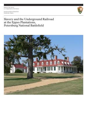 Slavery and the Underground Railroad at the Eppes Plantations, Petersburg National Battlefield Cover: Appomattox Manor at City Point, Virginia