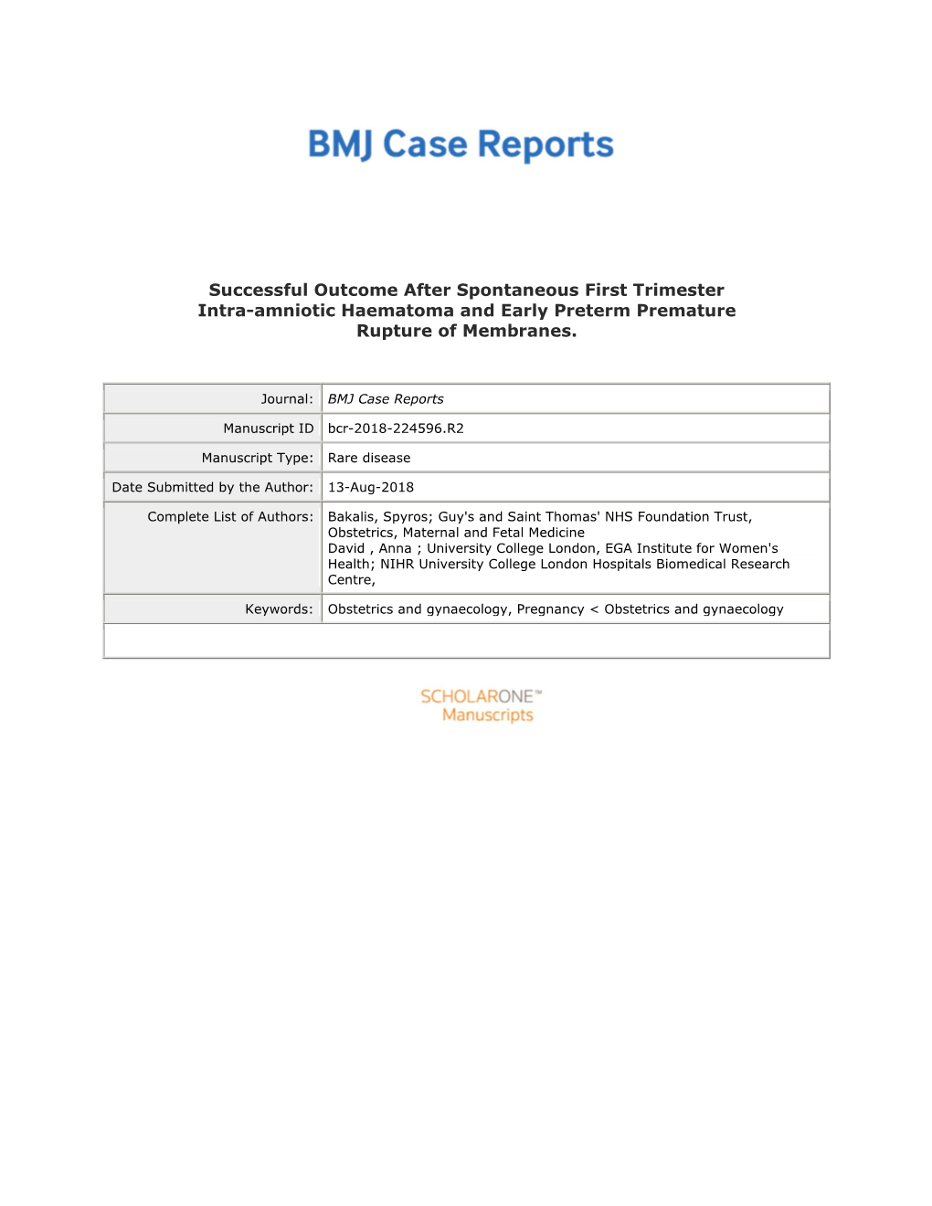 Successful Outcome After Spontaneous First Trimester Intra-Amniotic Haematoma and Early Preterm Premature Rupture of Membranes